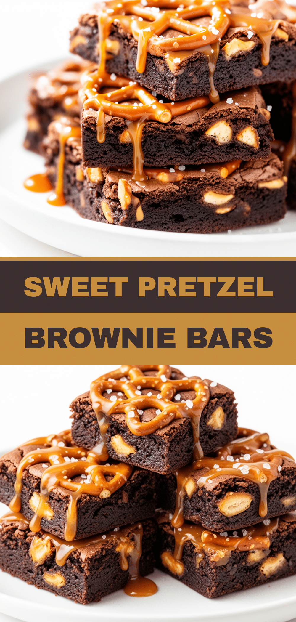 Salted Caramel Pretzel Brownie Bars Easy Recipe with Simple Ingredients to Make on Repeat 5 salted caramel pretzel brownie bars recipe
