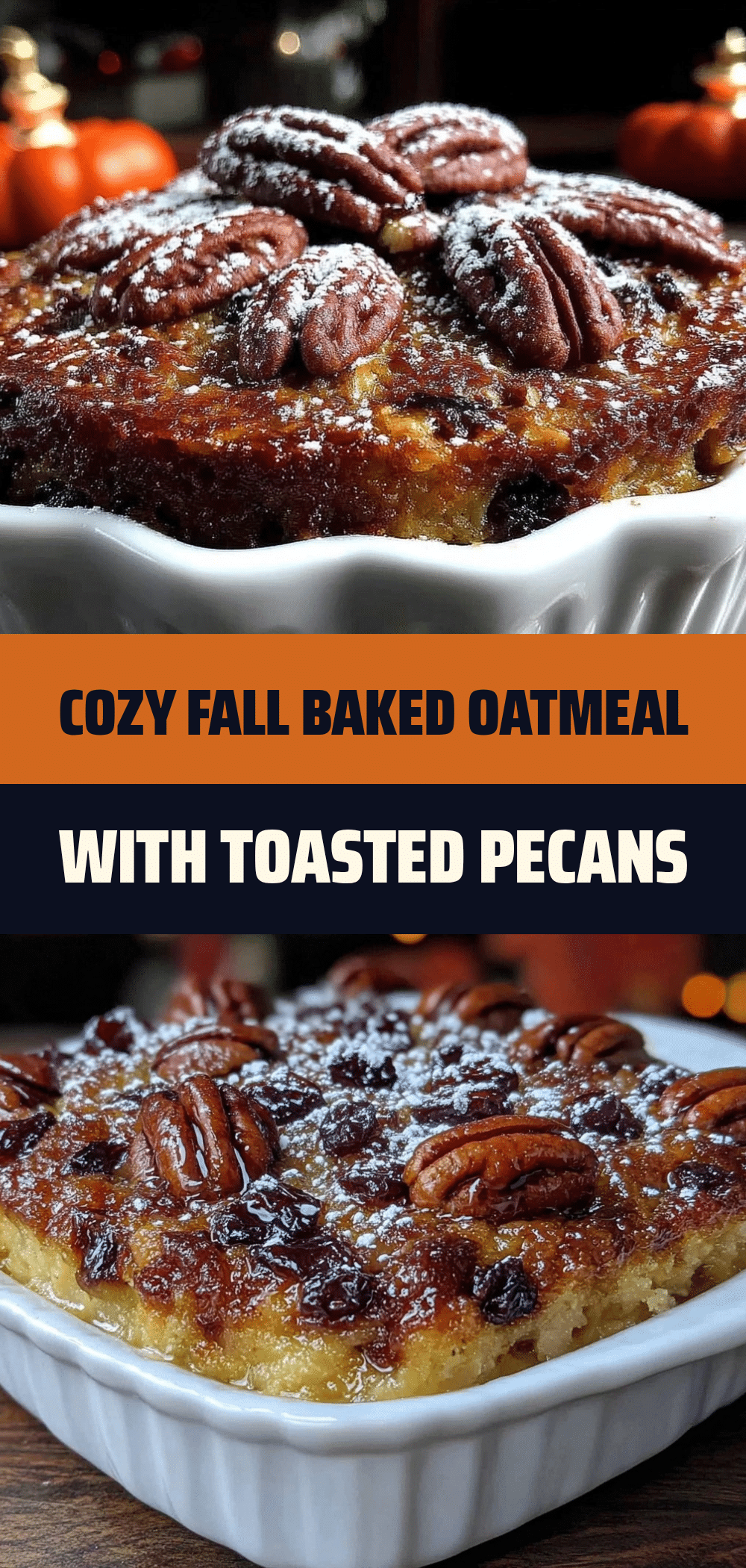 Make Once, Eat 4x: Cozy Fall Baked Oatmeal 5 Cozy Fall Baked Oatmeal recipe